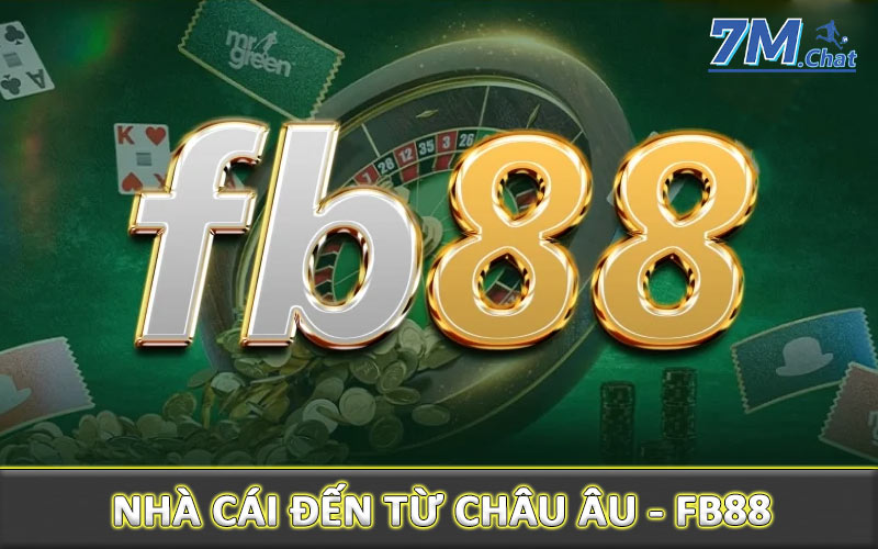 Nhà cái đến từ Châu Âu - FB88